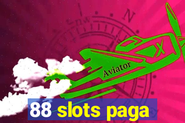 88 slots paga